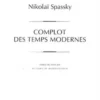 Complot des temps modernes, Nicolaï Spassky