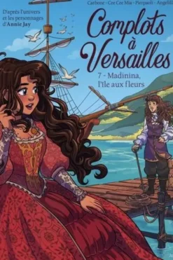Complots à Versailles Tome 7, Carbone