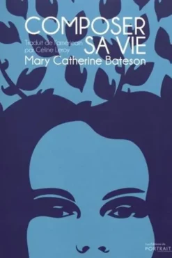 Composer sa vie, Mary-Catherine Bateson
