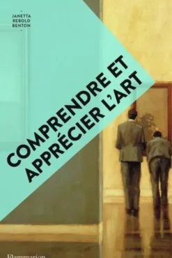 Comprendre et apprécier l'art, Janetta Rebold Benton