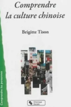 Comprendre la culture chinoise, Brigitte Tison