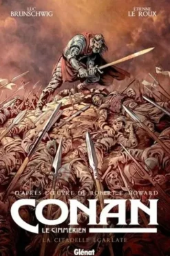 Conan le Cimmérien Tome 5 : La citadelle écarlate, Luc Brunschwig