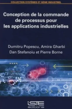 Conception de la commande de processus pour les applications industrielles, Dumitru Popescu