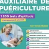 Concours Auxiliaire de puériculture entrée en IFAP. 1200 tests d'aptitude, Edition 2020, Olivier Sorel