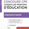 Concours CPE - Conseiller principal d'éducation. 5e édition, Bruno Garnier