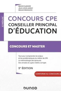 Concours CPE - Conseiller principal d'éducation. 5e édition, Bruno Garnier