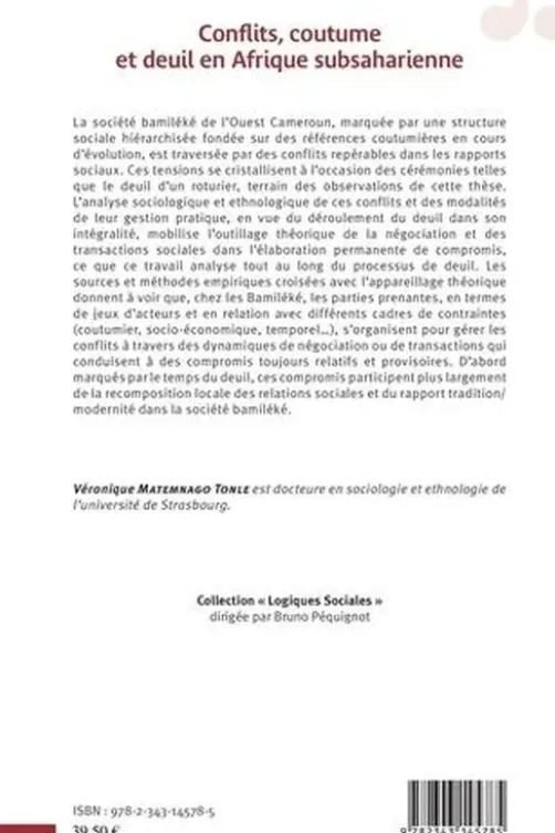 Conflits, coutume et deuil en Afrique subsaharienne. Négations, transactions sociales et compromis parmi les Bamiléké de l'Ouest Cameroun, Véronique Matemnago Tonle