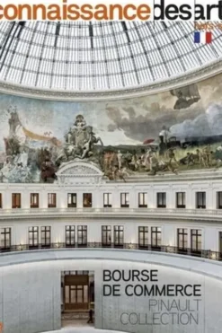 Connaissance des Arts Hors-série N° 924 : Bourse de commerce. Pinault collection, Lucie Agache