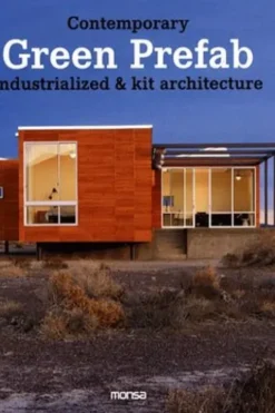 Contemporary Green Prefab. Industrialized & kit architecture, Oscar Mira