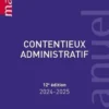 Contentieux administratif. Edition 2024-2025, Camille Broyelle
