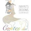 Contes des couleurs, Imants Ziedonis