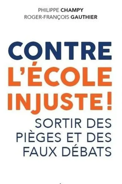 Contre l'école injuste !, Philippe Champy