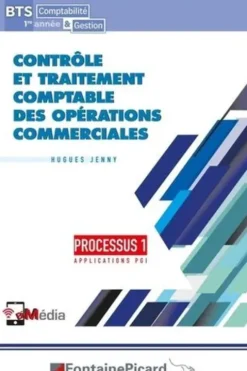 Contrôle et traitement comptable des opérations commerciales Processus 1 Applications PGI BTS Comptabilité & Gestion 1re année. Edition 2021, Hugues Jenny
