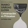 Conversacion en Princeton. Edition en espagnol, Mario Vargas Llosa