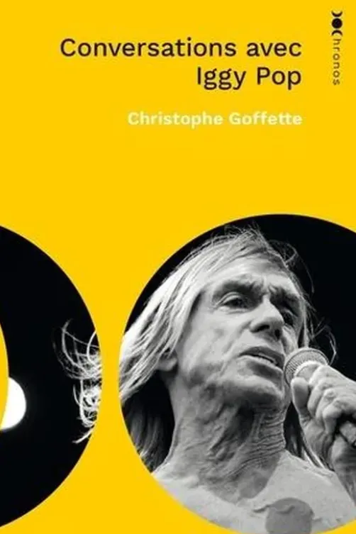 Conversations avec Iggy Pop, Christophe Goffette