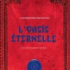 Corps royal des quêteurs Tome 2 : L'oasis éternelle, Luis Montero Manglano