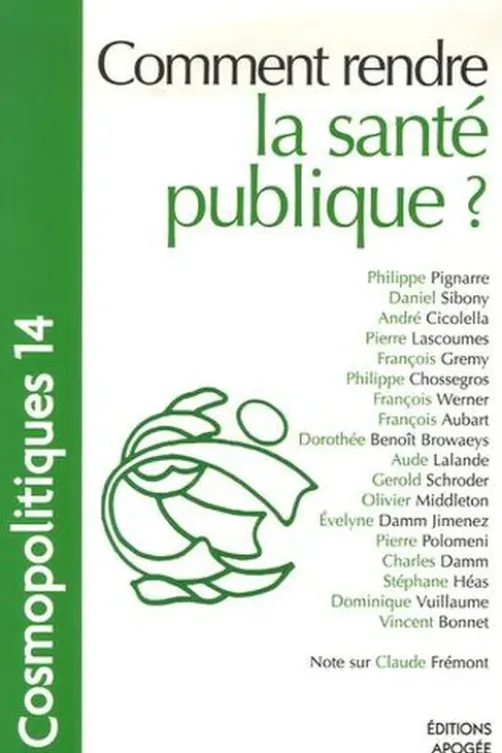 Cosmopolitiques N° 14 : Comment rendre la santé publique ?, Evelyne Damm Jimenez
