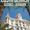 Costa Blanca - Alicante - Benidorm, Petit Futé