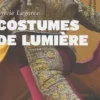 Costumes de lumière, Sylvie Lagorce
