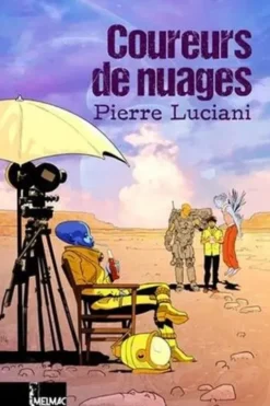 Coureurs de nuages, Pierre Luciani