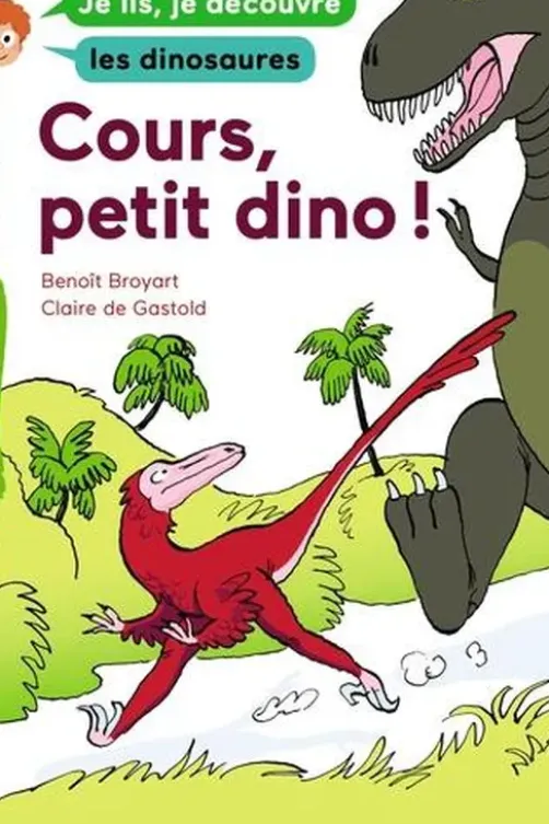 Cours, petit dino !, Benoît Broyart