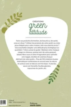 Créations green attitude. Produits de beauté, d'entretien, recettes de cuisine, projet DIY pour tout faire soi-même chez soi et être écolo au quotidien, Christl Exelmans