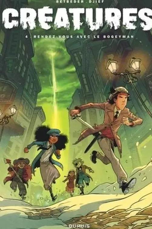 Créatures Tome 4 : Rendez-vous avec le Bogeyman, Stéphane Betbeder