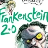 Crazy Classics : Frankenstein 2.0. Edition en anglais, Roger Morris