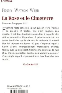 Croisades Tome 2 : La rose et le cimeterre, Penny Watson Webb