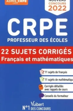 CRPE Professeur des écoles. 22 sujets corrigés Français et mathématiques, Edition 2022, Catherine Dolignier