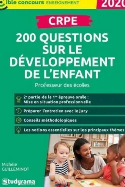 CRPE. 200 questions sur le développement de l'enfant, Edition 2020, Michèle Guilleminot
