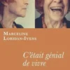 C'était génial de vivre, Marceline Loridan-Ivens