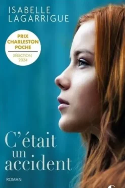 C'était un accident, Isabelle Lagarrigue