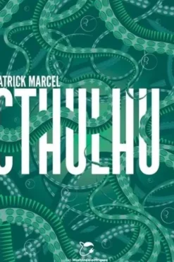 Cthulhu !, Patrick Marcel