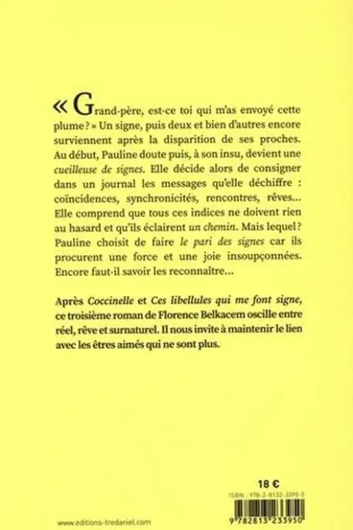 Cueilleuse de signes. Peut-on échapper à son destin ?, Florence Belkacem