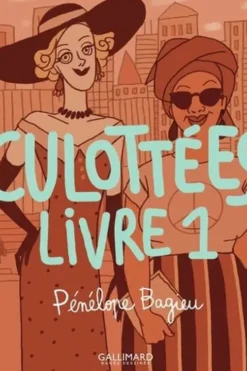 Culottées Tome 1, Pénélope Bagieu