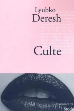Culte, Lyubko Deresh