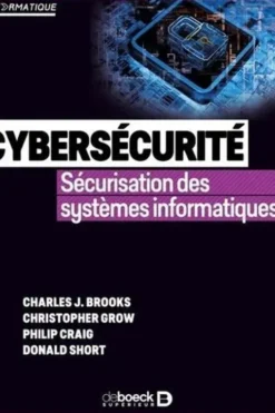 Cybersécurité. Sécurisation des systèmes informatiques, Charles Brooks