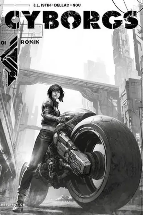 Cyborgs Tome 1 : Ronin. Edition spéciale en noir & blanc, Jean-Luc Istin