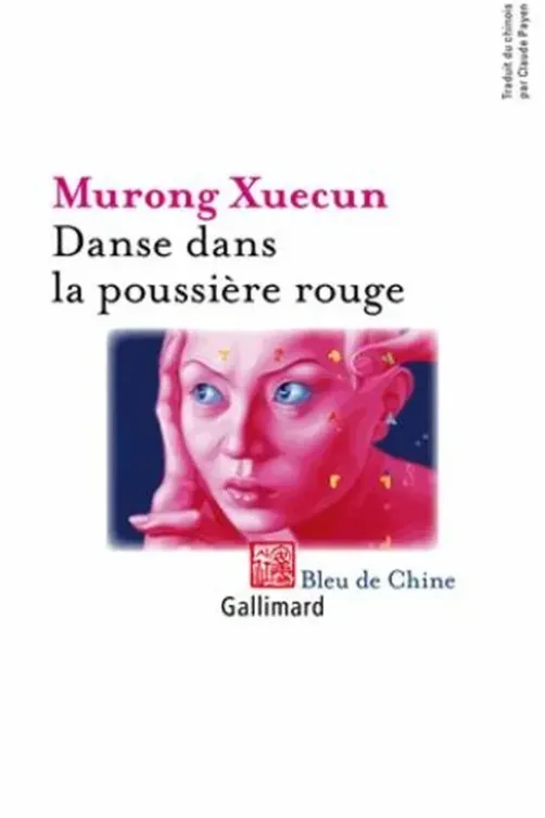 Danse dans la poussière rouge, Xuecun Murong