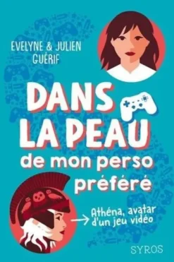 Dans la peau de mon perso préféré, Evelyne Guérif