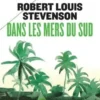 Dans les mers du Sud, Robert Louis Stevenson