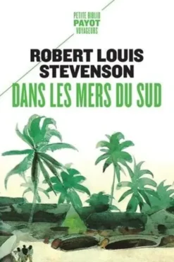 Dans les mers du Sud, Robert Louis Stevenson