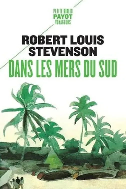 Dans les mers du Sud, Robert Louis Stevenson