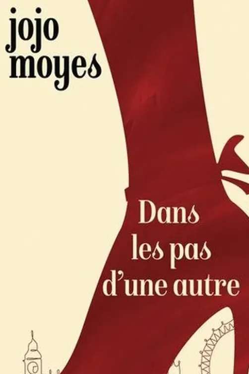 Dans les pas d'une autre, Jojo Moyes