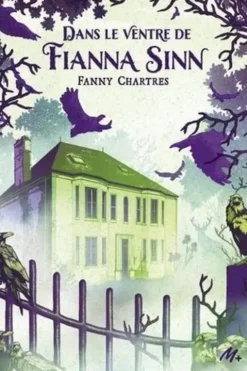 Dans le ventre de Fianna Sinn, Fanny Chartres