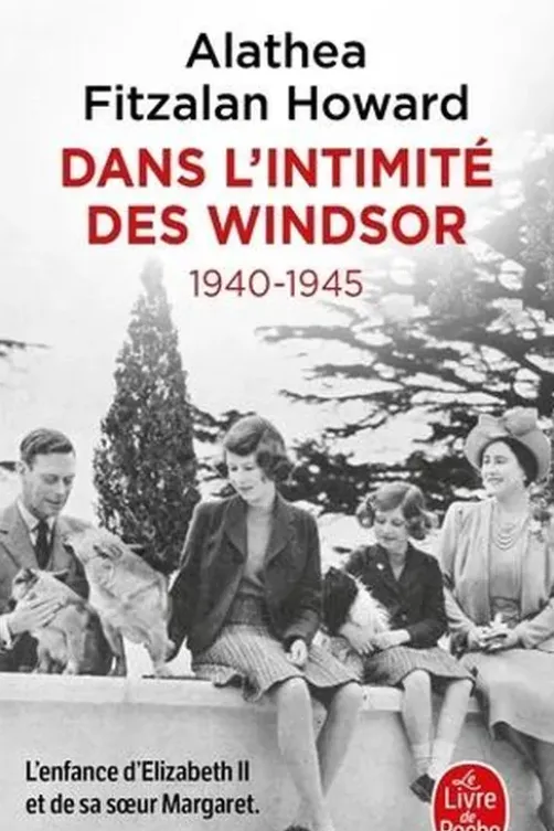 Dans l'intimité des Windsor. 1940-1945, Alathea Fitzalan Howard