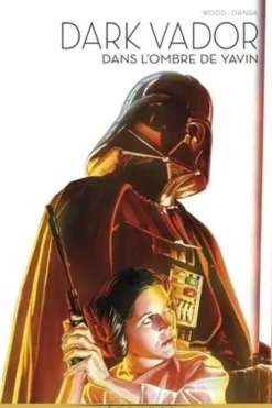 Dark Vador Tome 10 : Dans l'ombre de Yavin, Brian Wood