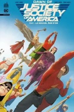 Dawn of Justice Society of America Tome 1 : Le nouvel âge d'or, Geoff Johns