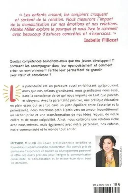 Découvrir la parentalité positive. Pour être parent du coeur, Mitsiko Miller